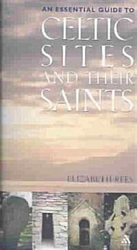 Celtic Sites and Their Saints : A Guidebook (Paperback)