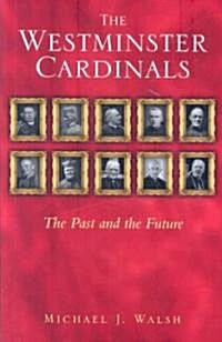 The Westminster Cardinals : The Past and the Future (Hardcover)