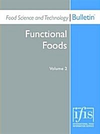 Food Science and Technology Bulletin: Functional Foods Volume 2 (Paperback)