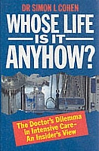 Whose Life Is It Anyhow? (Hardcover)