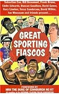 Great Sporting Fiascos (Paperback, Revised)