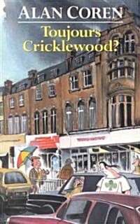 Toujours Cricklewood? (Paperback)