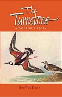 The Turnstone : A Doctors Story (Hardcover)