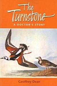 The Turnstone : A Doctor’s Story (Paperback)
