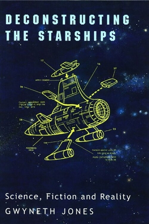 Deconstructing the Starships: Science, Fiction and Reality (Hardcover)