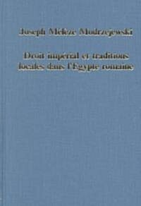 Droit Imperial Et Traditions Locales Dans LEgypte Romaine (Hardcover)