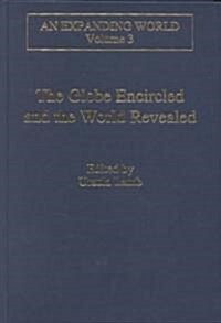 The Globe Encircled and the World Revealed (Hardcover)