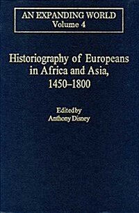 Historiography of Europeans in Africa and Asia, 1450–1800 (Hardcover)