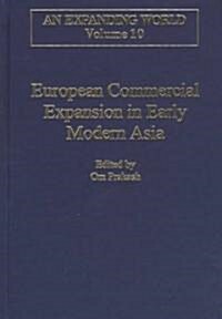 European Commercial Expansion in Early Modern Asia (Hardcover)