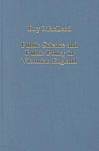 Public Science and Public Policy in Victorian England (Hardcover)