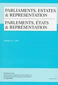 Parliaments, Estates & Representation/Parlements, Etats & Representation (Hardcover)