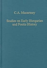 Studies on Early Hungarian and Pontic History (Hardcover)