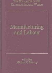 Manufacturing and Labour (Hardcover)