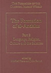 The Formation of al-Andalus, Part 2 : Language, Religion, Culture and the Sciences (Hardcover)