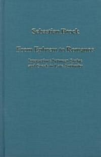 From Ephrem to Romanos : Interactions Between Syriac and Greek in Late Antiquity (Hardcover)