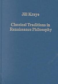 Classical Traditions in Renaissance Philosophy (Hardcover)