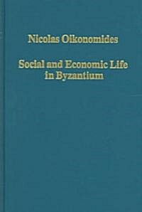 Social and Economic Life in Byzantium (Hardcover, New ed)
