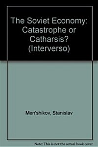 Catastrophe or Catharsis? (Hardcover)