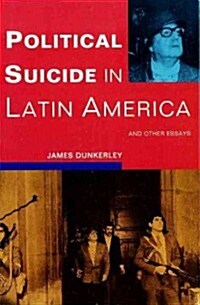 Political Suicide in Latin America (Paperback)