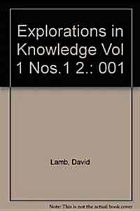 Explorations in Knowledge, Numbers 1 and 2 (Paperback)