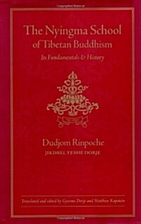 The Nyingma School of Tibetan Buddhism: Its Fundamentals and History (Hardcover, 2)