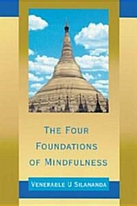 The Four Foundations of Mindfulness (Paperback, 2)
