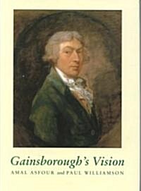 Gainsboroughs Vision (Hardcover)