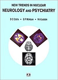 New Trends in Nuclear Neurology and Psychiatry (Hardcover)