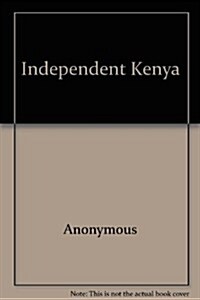 Independent Kenya (Hardcover)