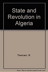 State and Revolution in Algeria (Paperback)