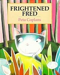Frightened Fred