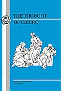 Thought of Cicero : Philosophical Selections (Paperback, New ed)