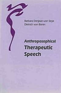 Anthroposophical Therapeutic Speech (Paperback)
