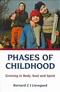 Phases of Childhood : Growing in Body, Soul and Spirit (Paperback, 3 Revised edition)