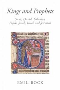 Kings and Prophets : Saul, David, Solomon, Elijah, Jonah, Isaiah and Jeremiah (Paperback, 2 Revised edition)