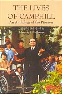 The Lives of Camphill: An Anthology of the Pioneers (Paperback)