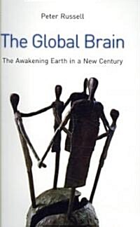 The Global Brain : The Awakening Earth in a New Century (Paperback, 3 Revised edition)