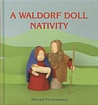 A Waldorf Doll Nativity (Hardcover)