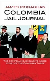 Colombia Jail Journal (Paperback)