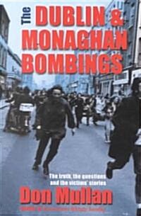 The Dublin and Monaghan Bombings (Paperback)