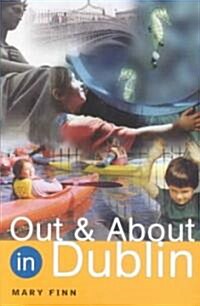 Out & about in Dublin (Paperback)