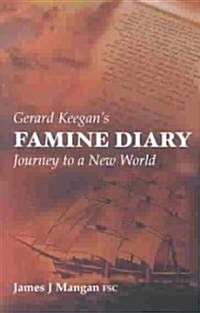 Gerard Keegans Famine Diary (Paperback, 2nd)