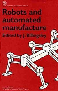Robots and Automated Manufacture (Hardcover)