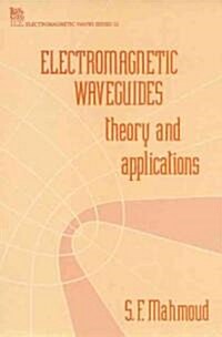 Electromagnetic Waveguides : Theory and applications (Hardcover)