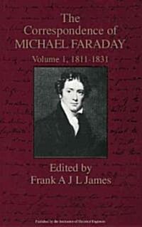 The Correspondence of Michael Faraday : 1811-1831 (Hardcover)