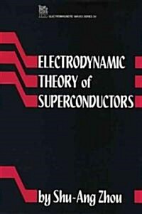 Electrodynamic Theory of Superconductors (Hardcover)