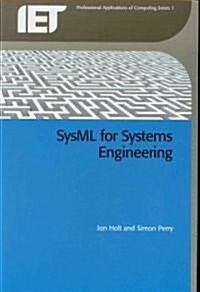 Sysml for Systems Engineering (Paperback, New)