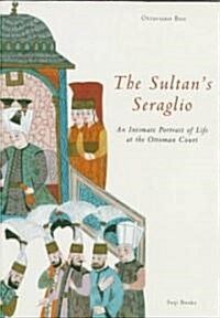 The Sultans Seraglio (Hardcover)