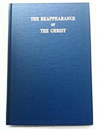 The Reappearance of the Christ (Hardcover)