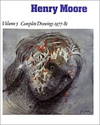 Henry Moore Complete Drawings 1977-81 (Hardcover)